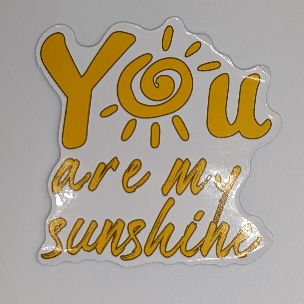 You are My Sunshine Sticker